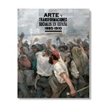 Arte Y Transformaciones Sociales En España 1885-1910
