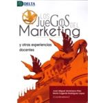 Los Juegos Del Marketing Y Otras Experiencias Docentes