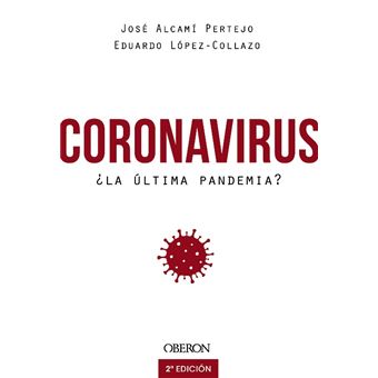 Coronavirus - ¿La última pandemia?