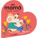 Mi mamá. Libro de cartón en forma de corazón