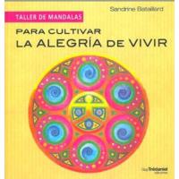 Para cultivar la alegria de vivir