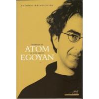 Teorema de Atom. El cine según Egoyan