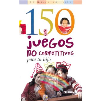 150 juegos no competitivos para tu