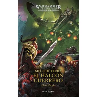 The Horus Heresy: Siege of Terra nº 06 El Halcón Guerrero