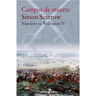 Napoleón Vs. Wellington Campos de muerte