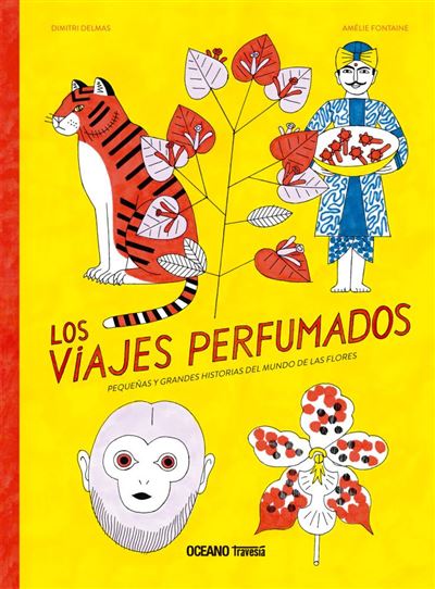 Los Viajes Perfumados. grandes y pequeñas historias que llegaron lejos del mundo las floreslos epub