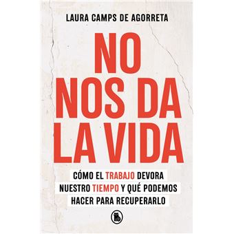 No nos da la vida