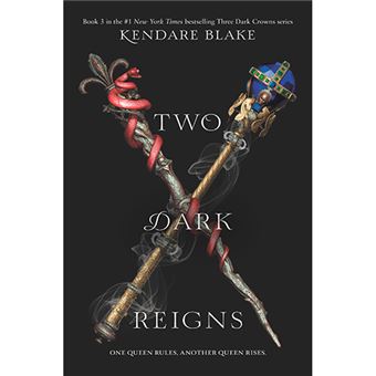 Three Dark Crowns 3 - Two Dark Reigns