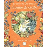 El Seto de las Zarzas. Cuento de otoño (Nueva edición)