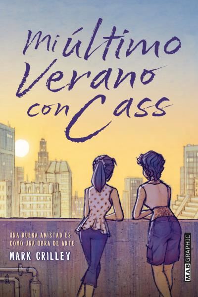 Mab Graphic Mi Último Verano Con Cass - Mark Crilley (Autor), Francisco Vogt (Traducción)