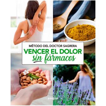 Método del doctor Sagrera - Vencer el dolor sin fármacos