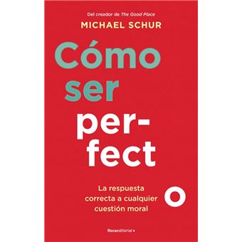 Cómo ser perfecto. la respuesta cor