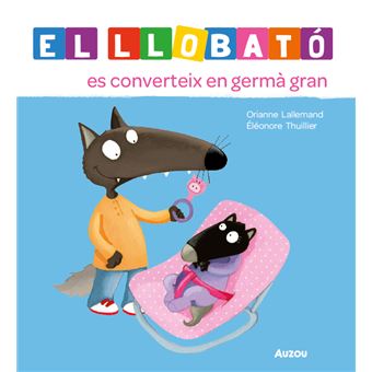 El Llobato Es Converteix En Germa Gran