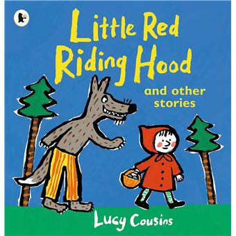 Little Red Riding Hood And Other St