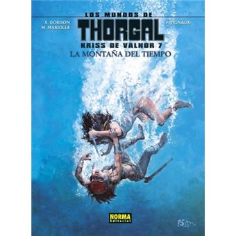 Los mundos de Thorgal. Kriss de Valnor 7 La montaña del tiempo