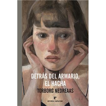 Detrás del armario, el hacha