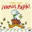 ¡Vamos, papá!