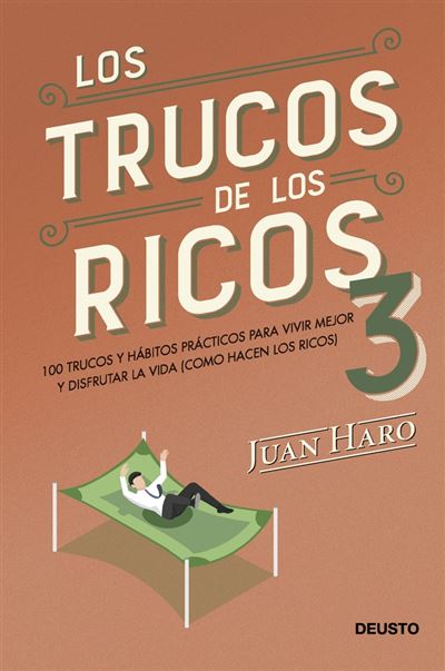 Deusto Los Trucos De Los Ricos 3ª Parte - Juan Haro (Autor)
