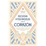 Escucha a tus ángeles con el corazón