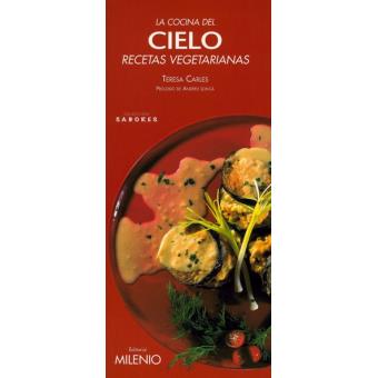 La cocina del cielo. Recetas vegetarianas - -5% en libros | FNAC