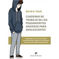 Cuaderno de trabajo de los pensamientos ansiosos para adoles