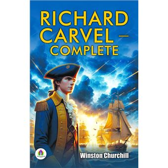 Richard Carvel — Complete - 1