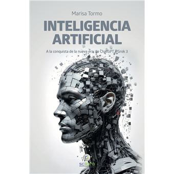 A La Conquista De La Nueva Inteligencia Artificial