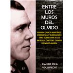 Entre Los Muros Del Olvido