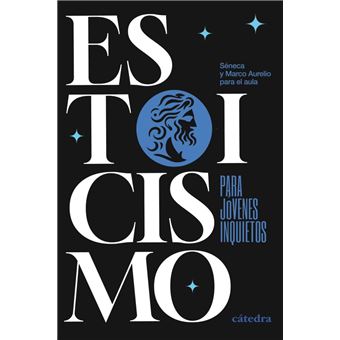 Estoicismo para jóvenes inquietos