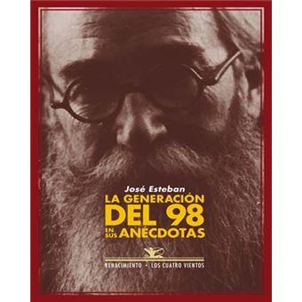La generacion del 98 en sus anecdot