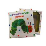 La pequeña oruga glotona. Libro de tela para abrazar (Colecc