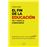 El fin de la educación tal y como la conocemos