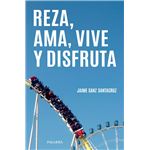 Reza, ama, vive y disfruta