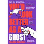 Yourd Look Better As A Ghost