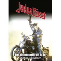 Judas Priest. Los defensores de la fe