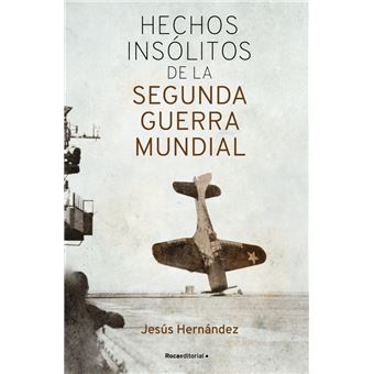 Hechos insolitos de la ii guerra mu