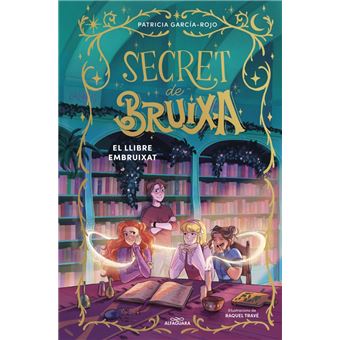 Secret de bruixa 3 - El llibre embruixat