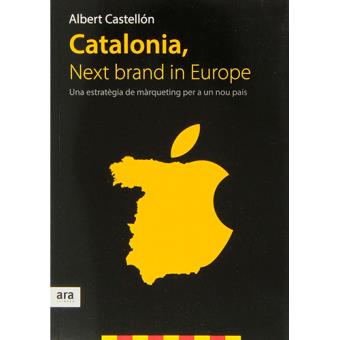Catalonia, Next Brand In Europe - 1