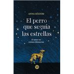El Perro Que Seguia Las Estrellas