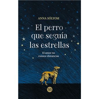 El Perro Que Seguia Las Estrellas
