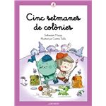 Cinc setmanes de colònies