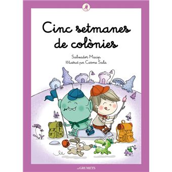 Cinc setmanes de colònies