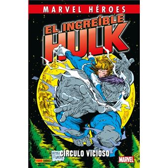 Marvel Héroes El Increíble Hulk de Peter David 1. Círculo Vicioso