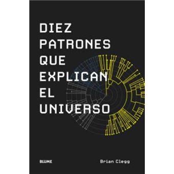 Diez patrones que explican el universo