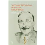 Todos Me Preguntan Por Usted Señor Zweig