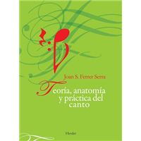 Teoría, anatomía y práctica del canto