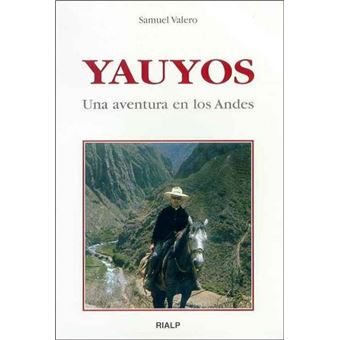 Yauyos. Una aventura en los Andes. - 1