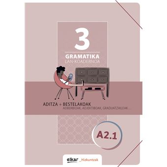 Gramatika. Lan-koadernoa 3 A2-1