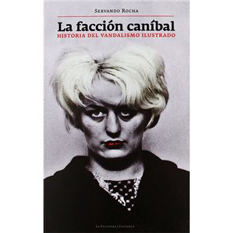 La facción caníbal