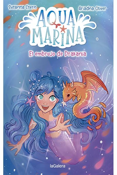 Aqua Marina 4. El embrujo de Drakania -  Ariadna Oliver (Ilustración), SUSANNA ISERN-ARIADNA OLIVER (Autor)
